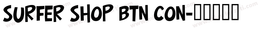 Surfer Shop BTN Con字体转换